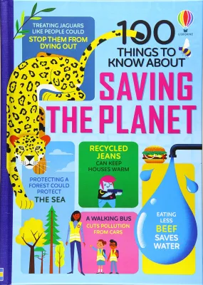 100 Things To Know About Saving The Planet