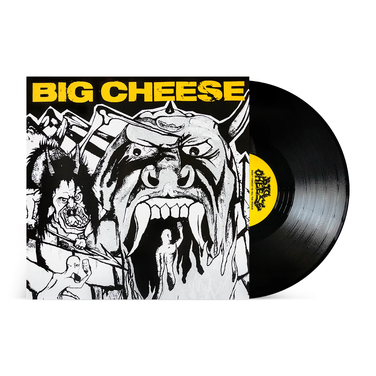 Big Cheese "Don't Forget To Tell The World"