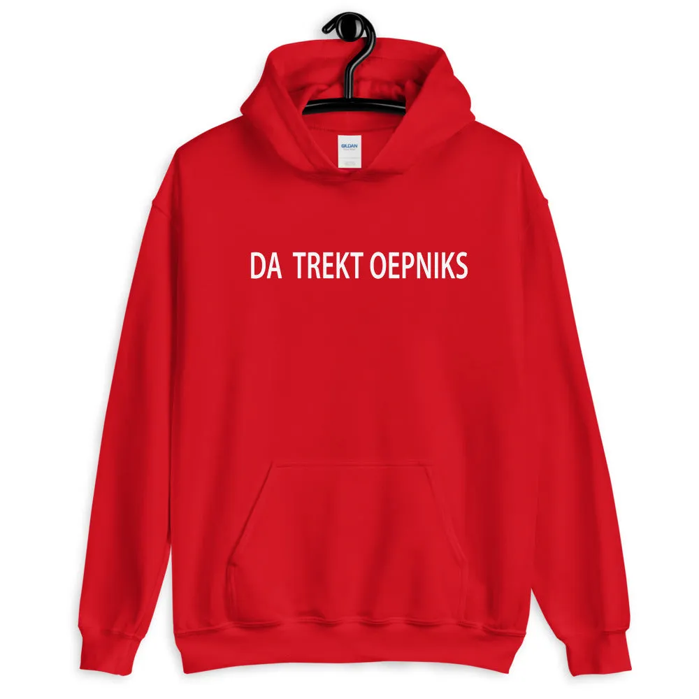 Da trekt oepniks Hoodie