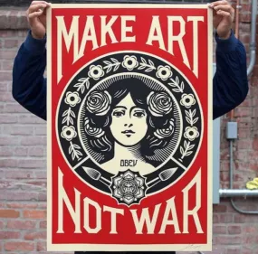 MAKE ART NOT WAR Signed Offset Lithograph